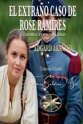 El Extra�o Caso de Rose Ramires
