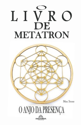 O Livro de Metatron O Anjo da Presen�a