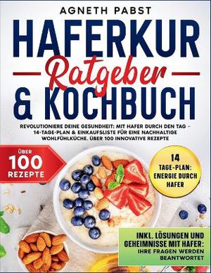 Haferkur Ratgeber & Kochbuch