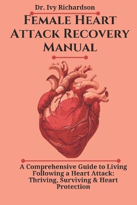 Female Heart Attack Recovery Manual