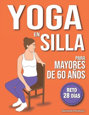 Yoga en Silla para Mayores de 60 A�os