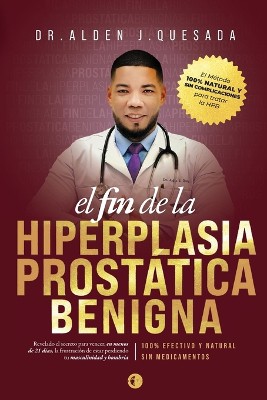 El Fin de la Hiperplasia Prost�tica Benigna
