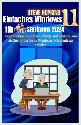 Easy Windows 11 f�r Senioren 2024