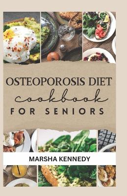osteoporosis diet cookbook for seniors