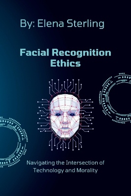 Facial Recognition Ethics