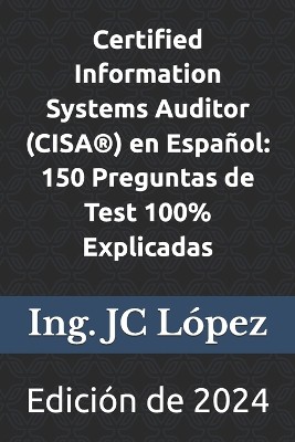 Certified Information Systems Auditor (CISA(R)) en Espa�ol