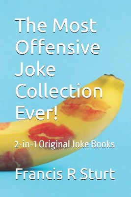 The Most Offensive Joke Collection Ever!