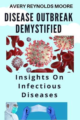 Disease Outbreak Demystified