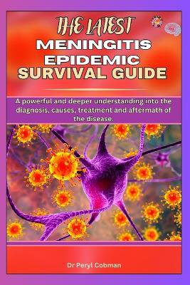 The Latest Meningitis Epidemic Survival Guide