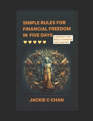 Simple Rules for Financial Freedom in Five Days