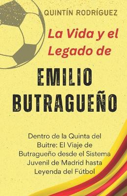 La Vida y el Legado de Emilio Butrague�o