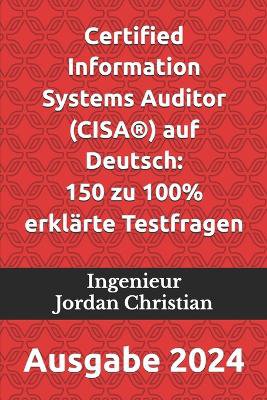 Certified Information Systems Auditor (CISA(R)) auf Deutsch