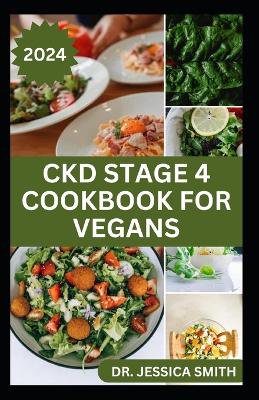 Ckd Stage 4 Cookbook for Vegans