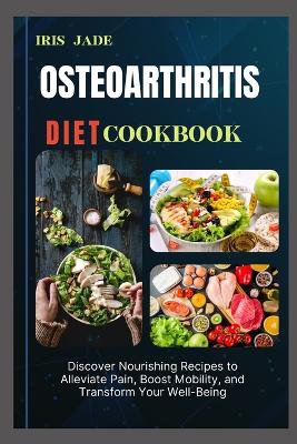 Osteoarthritis Diet Cook Book