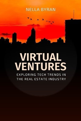 VIRTUAL VENTURES Exploring Tech Trends in the Real Estate Industry