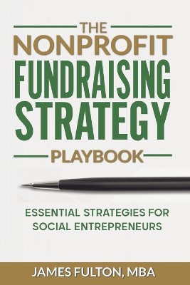 The Nonprofit Fundraising Strategy Playbook