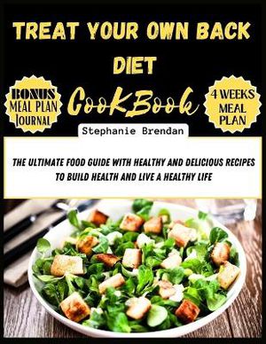 Treat your own back diet cookbook