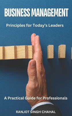Business Management Principles for Today's Leaders