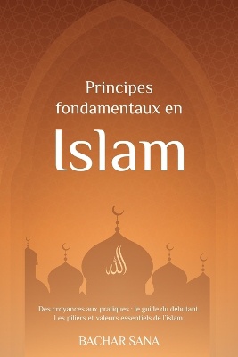 Principes fondamentaux en Islam