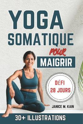 Yoga Somatique Pour Maigrir