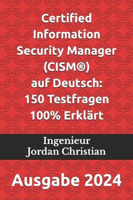 Certified Information Security Manager (CISM(R)) auf Deutsch
