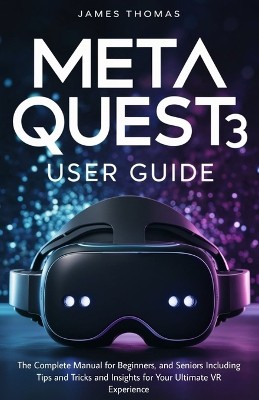 Meta Quest 3 User Guide