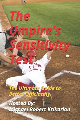 The Umpire's Sensitivity Test