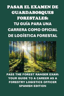 Pasar el Examen de Guardabosques Forestales