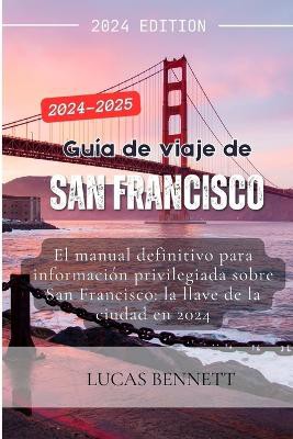 Gu�a de viaje de San Francisco 2024-2025