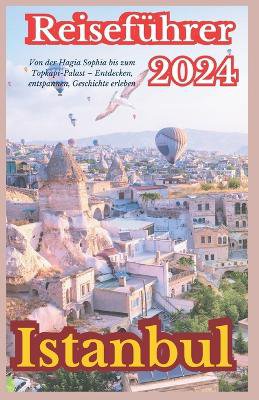 Istanbul Reisef�hrer 2024