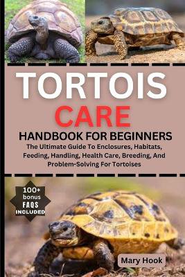 Tortois Care Handbook for Beginners