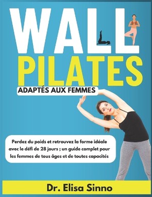 Wall Pilates adapt�s aux femmes