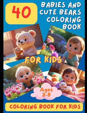 Babies and Cute Bears Coloring Book
