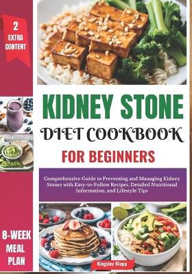 Kidney Stone Diet Cookbook for Beginners