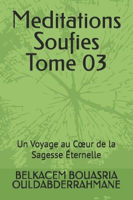 Meditations Soufies Tome 03