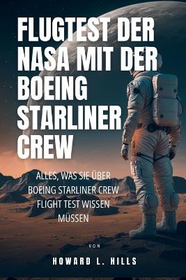 Flugtest Der NASA Mit Der Boeing Starliner Crew