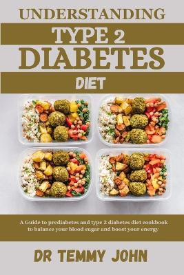 Understanding Type 2 Diabetes Diet