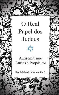 O Real Papel dos Judeus