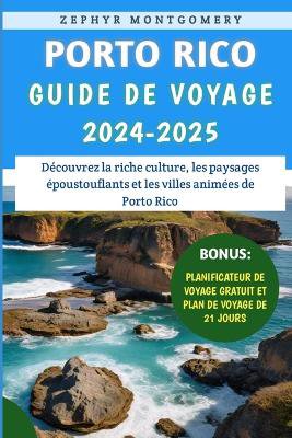 Porto Rico Guide De Voyage 2024-2025