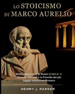 Lo Stoicismo di Marco Aurelio