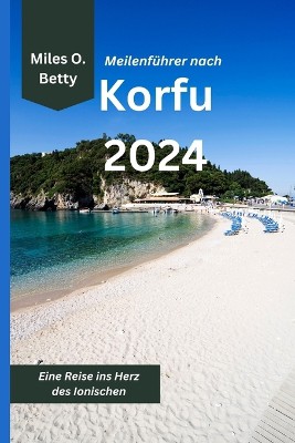 Meilenf�hrer nach Korfu 2024