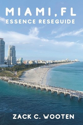 Miami, FL Essence reseguide