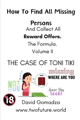 How To Find All Missing Persons. And Collect All Reward Offers. The Formula. Volume II