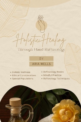Holistic Healing Through Hand Reflexology