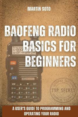 Baofeng Radio Basics for Beginners