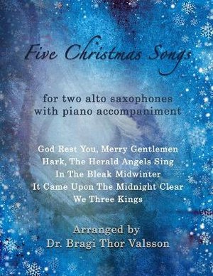 Five Christmas Songs - two Alto Saxophones with Piano accompaniment