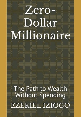 Zero-Dollar Millionaire