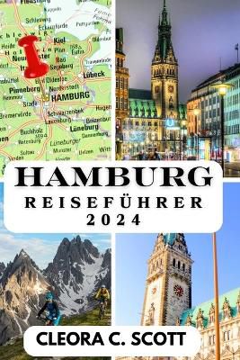 Hamburg Reisef�hrer 2024