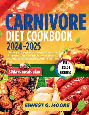 Carnivore Diet Cookbook 2024-2025