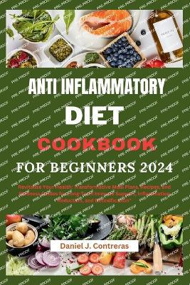 Anti inflammatory diet cookbook for beginners 2024